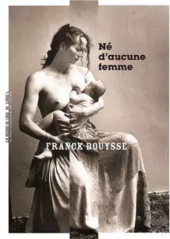 Né d'aucune femme - Click to enlarge picture.