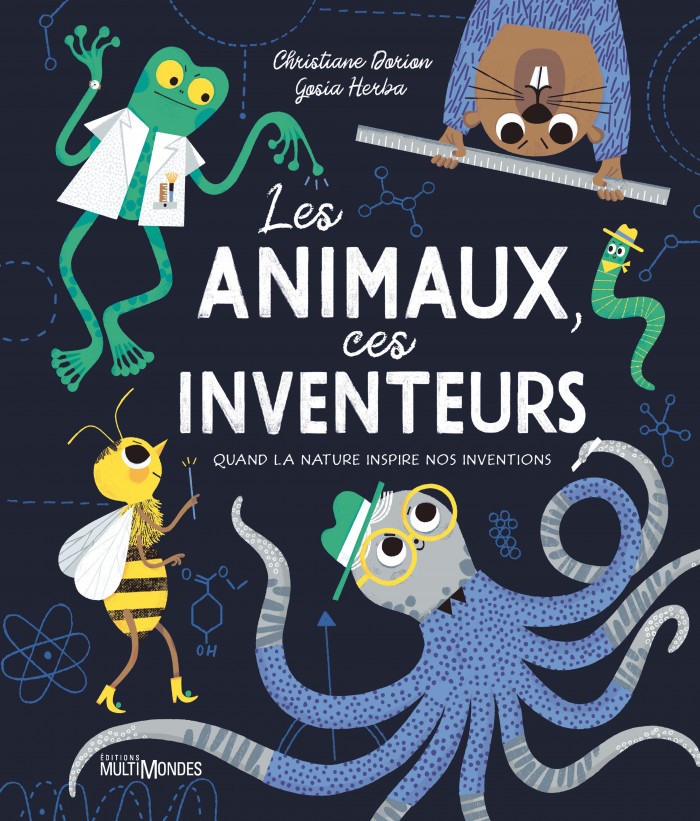 Les animaux, ces inventeurs - Click to enlarge picture.