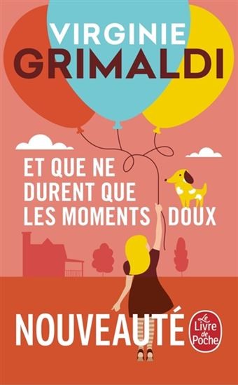 Et que ne durent que les moments doux - Click to enlarge picture.