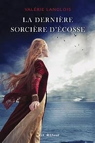 La Dernière Sorcière d'Ecosse - Click to enlarge picture.