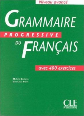 Grammaire progressive du français: Niveau avancé  C1 - Click to enlarge picture.