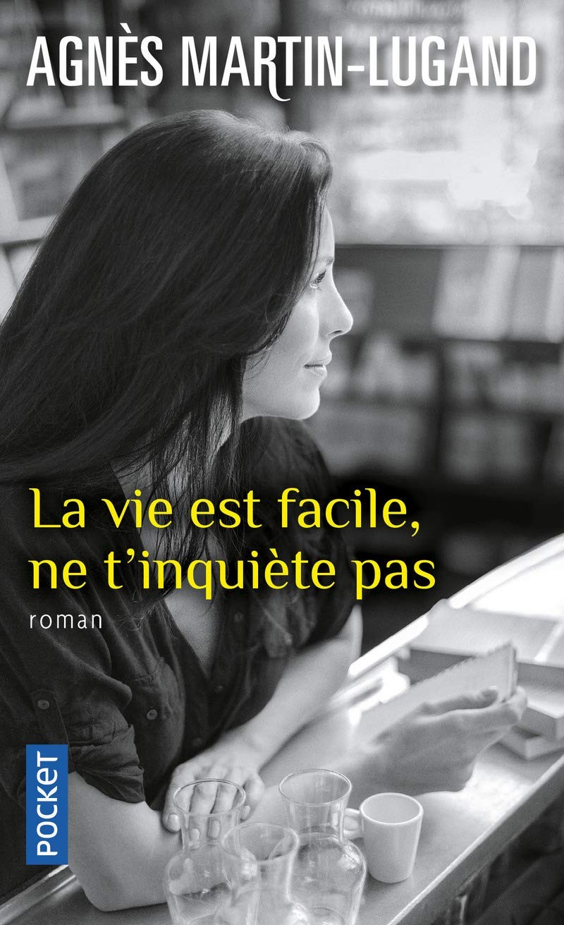 La vie est facile, ne t'inquiète pas - Click to enlarge picture.