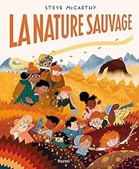 La nature sauvage - Click to enlarge picture.