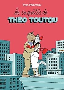 Les enquêtes de Théo Toutou - Click to enlarge picture.