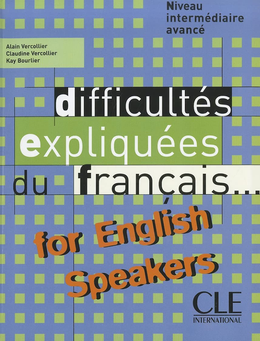 Difficultés Expliquées Du Francais for English Speakers (Intermediate/Advanced) - Click to enlarge picture.