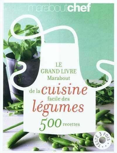 Le grand livre Marabout de la cuisine facile des légumes - Click to enlarge picture.