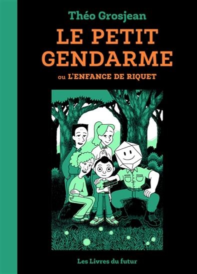 Le petit gendarme ou L'enfance de Riquet - Click to enlarge picture.