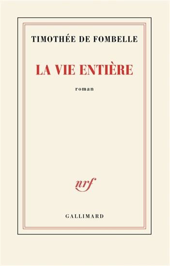 La vie entière - Click to enlarge picture.