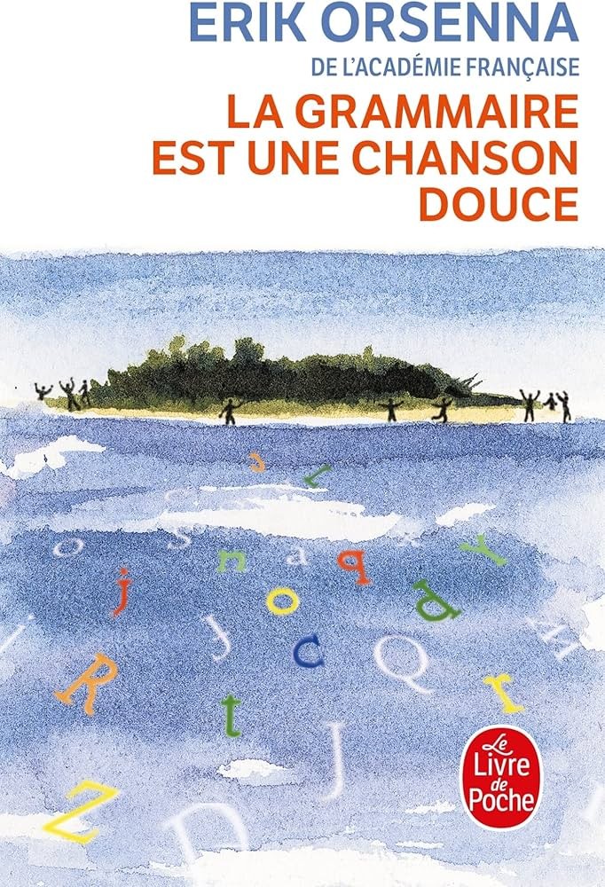 La grammaire est une chanson douce - Click to enlarge picture.