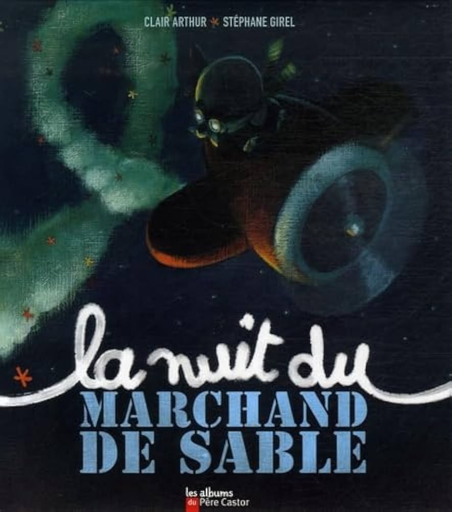 La nuit du marchand de sable - Click to enlarge picture.