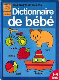 Dictionnaire de bébé - Click to enlarge picture.