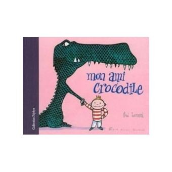 Mon ami crocodile - Click to enlarge picture.