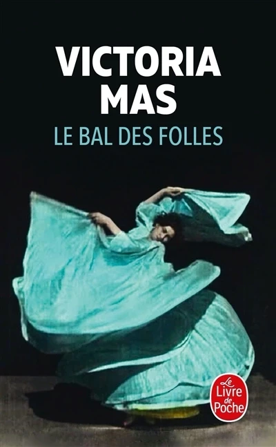 Le bal des folles - Click to enlarge picture.