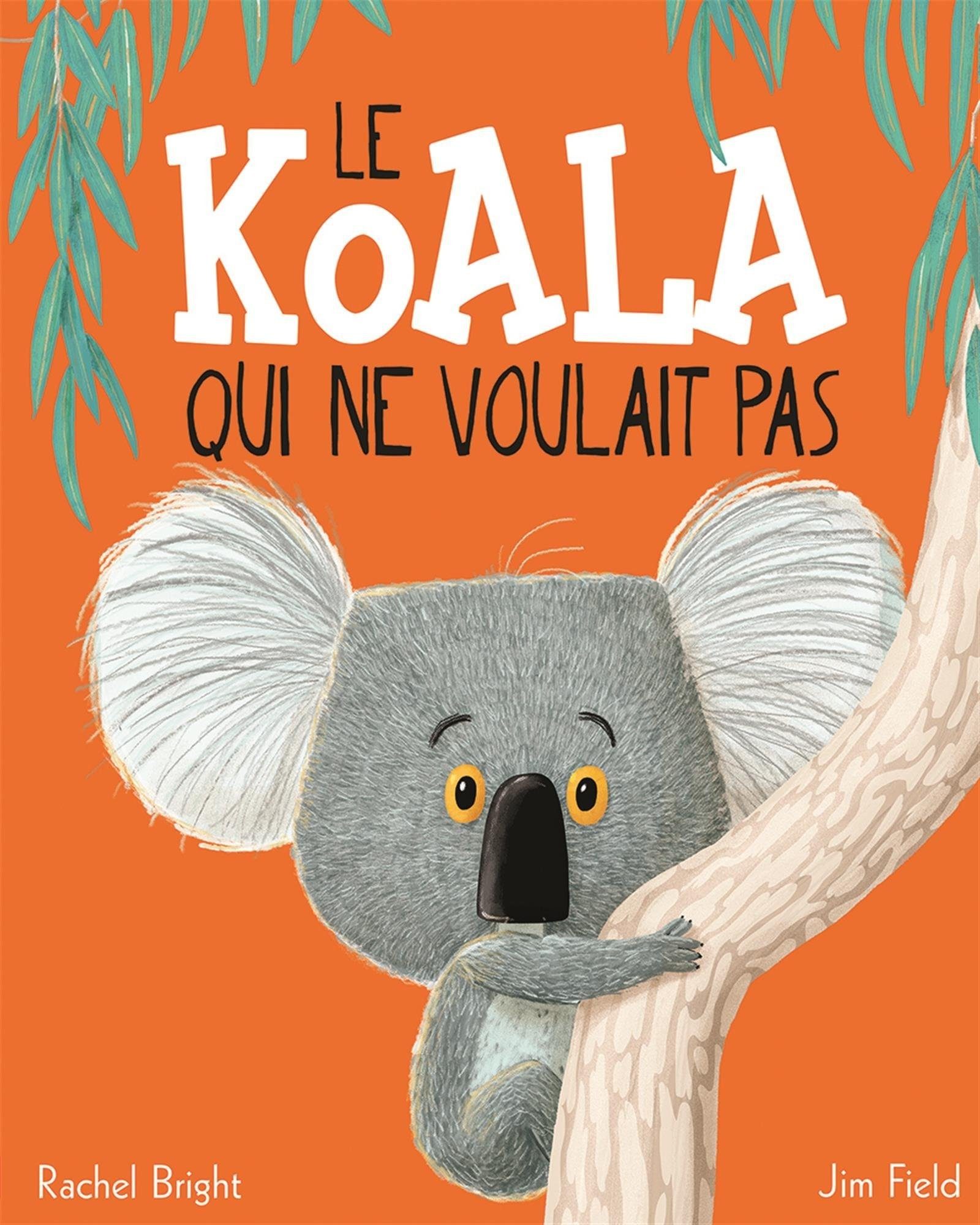 Le Koala Qui Ne Voulait Pas - Click to enlarge picture.