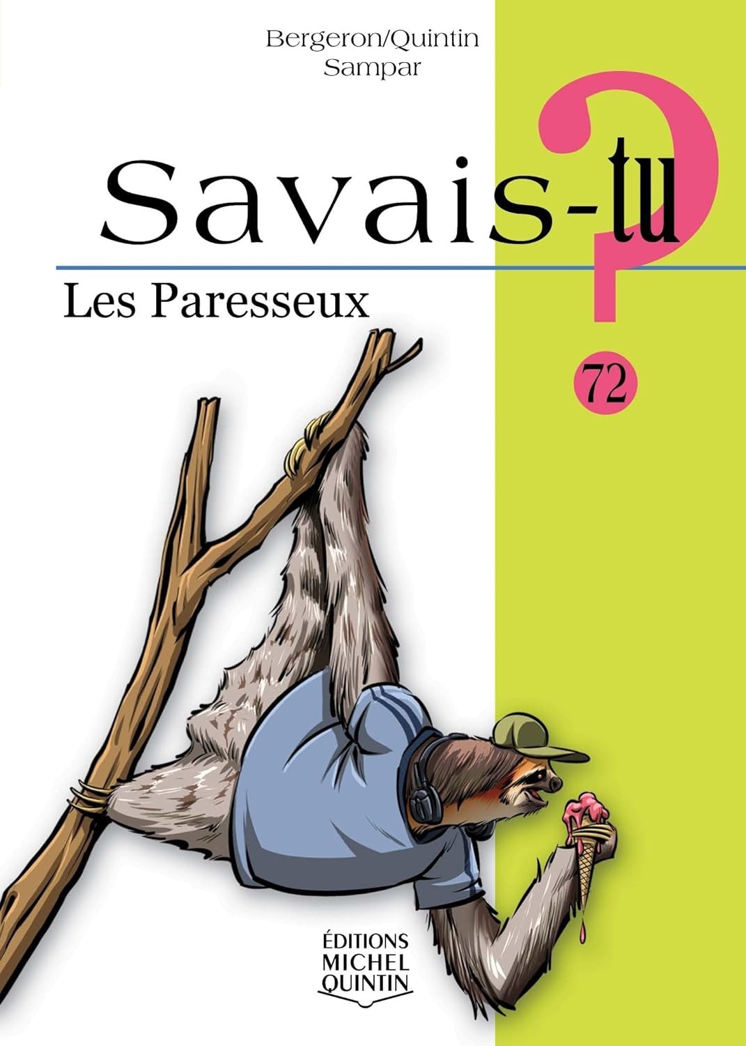 Les paresseux - Click to enlarge picture.
