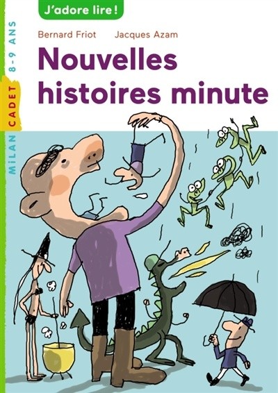 Nouvelles histoires minute - Click to enlarge picture.